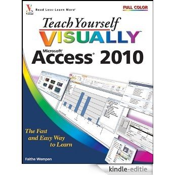 Teach Yourself VISUALLYTM Access® 2010 (Teach Yourself VISUALLY (Tech)) [Kindle-editie]
