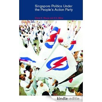 Singapore Politics Under the People's Action Party (Politics in Asia) [Kindle-editie]
