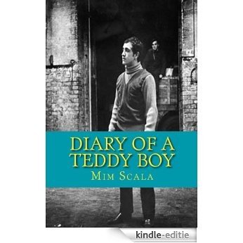DIARY OF A TEDDY BOY (English Edition) [Kindle-editie]