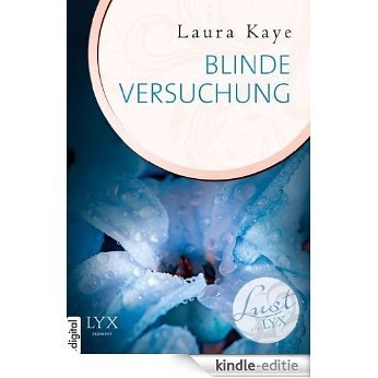 Lust de LYX - Blinde Versuchung (German Edition) [Kindle-editie]