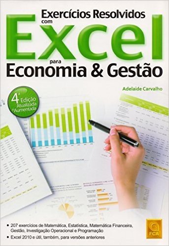 Exercícios Resolvidos Com Excel Para Economia & Gestão