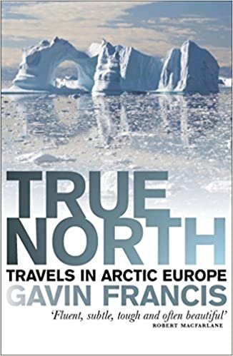 indir True North: Travels in Arctic Europe