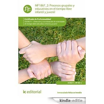 Procesos grupales y educativos en el tiempo libre infantil y juvenil. SSCB0211 [Kindle-editie] beoordelingen