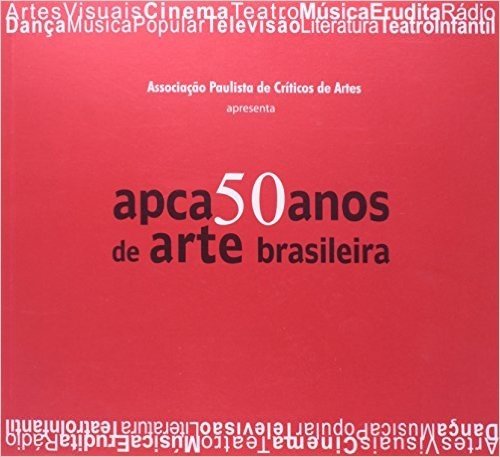 APCA 50 Anos De Arte Brasileira