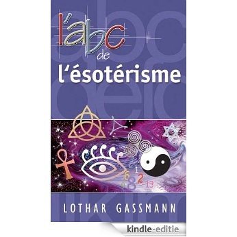L'Abc de l'ésotérisme (French Edition) [Kindle-editie] beoordelingen