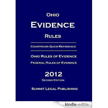 Ohio Evidence Rules Courtroom Quick-Reference 2012 Second Edition (English Edition) [Kindle-editie]