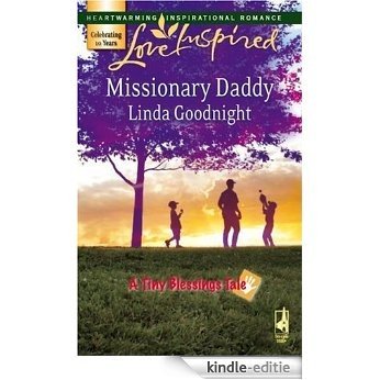 Missionary Daddy (A Tiny Blessings Tale) [Kindle-editie]