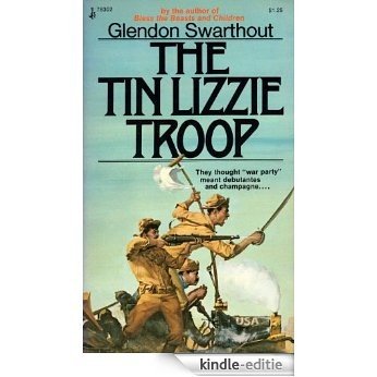 The Tin Lizzie Troop (English Edition) [Kindle-editie]