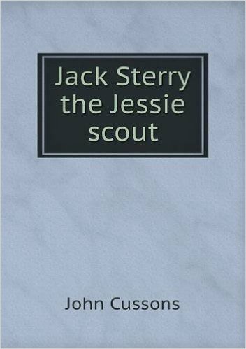 Jack Sterry the Jessie Scout