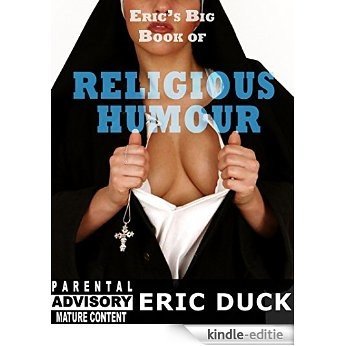 Eric's Big Book of Religious Humour (Eric's Big Books 5) (English Edition) [Kindle-editie] beoordelingen