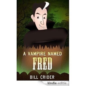A Vampire Named Fred (English Edition) [Kindle-editie] beoordelingen