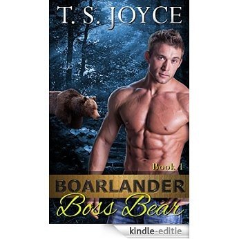 Boarlander Boss Bear (Boarlander Bears Book 1) (English Edition) [Kindle-editie]
