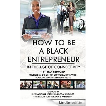 How To Be A Black Entrepreneur in the Age of Connectivity (English Edition) [Kindle-editie]