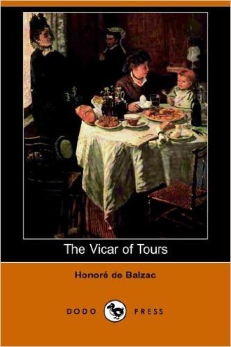 The Vicar of Tours (Dodo Press)