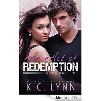 An Act Of Redemption (Acts Of Honor Series Book 1) (English Edition) [Kindle-editie]