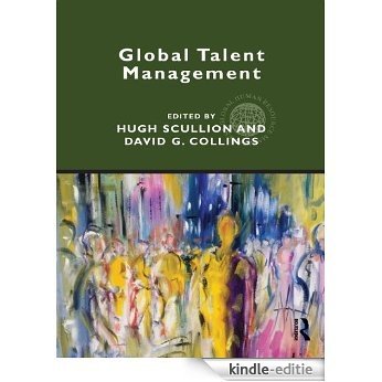 Global Talent Management (Global HRM) [Kindle-editie]