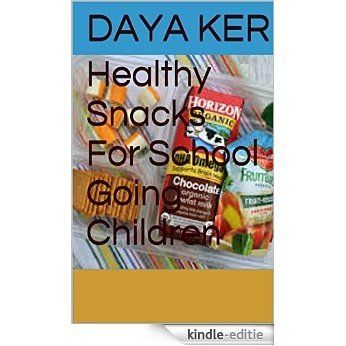 Nutrition For School Going Kids (English Edition) [Kindle-editie]