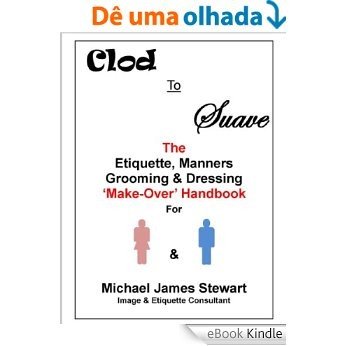 Clod To Suave (English Edition) [eBook Kindle]