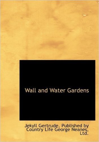 Wall and Water Gardens