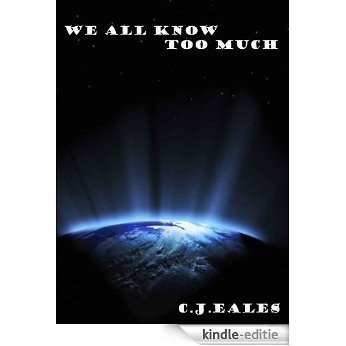We All Know Too Much (English Edition) [Kindle-editie]