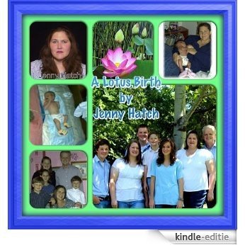 A Lotus Birth, Jenny Hatchs pregnancy journal (English Edition) [Kindle-editie]