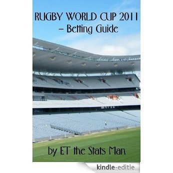 Rugby World Cup 2011 - Betting Guide (English Edition) [Kindle-editie]