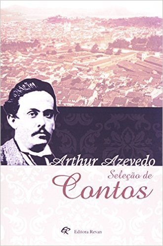 Selecao De Contos - Arthur Azevedo