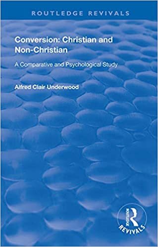 indir Conversion: Christian and Non-Christian: A Comparative and Psychological Study (Routledge Revivals)