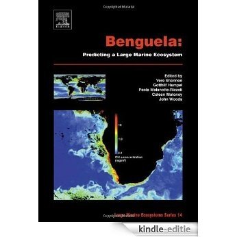 Benguela: Predicting a Large Marine Ecosystem (Large Marine Ecosystems) [Kindle-editie]