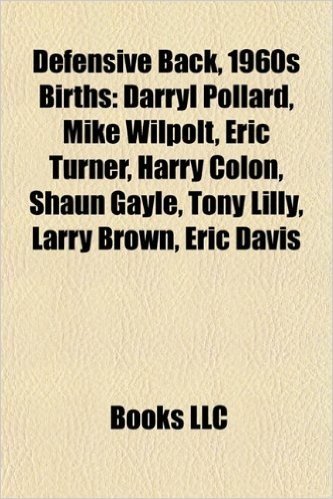 Defensive Back, 1960s Birth Introduction: Jarvis Williams, Louis Oliver, Darryl Pollard, Mike Wilpolt, Eric Turner, Harry Colon, Carnell Lake baixar