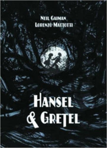 Hansel and Gretel Oversized Deluxe Edition (a Toon Graphic)