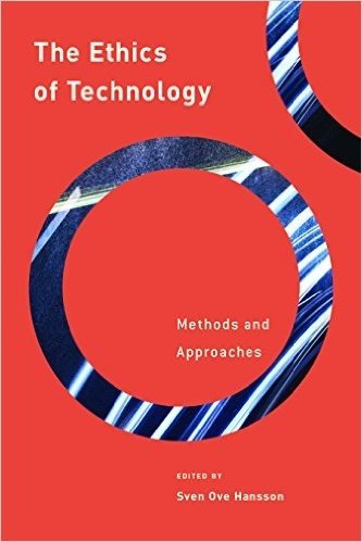 The Ethics of Technology: Methods and Approaches