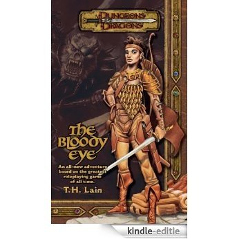 The Bloody Eye (Dungeons & Dragons Novel) [Kindle-editie]