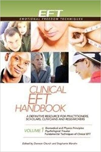 indir Clinical EFT Handbook: A Definitive Resource for Practitioners, Scholars, Clinicians &amp; Researchers: 1