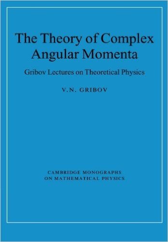 The Theory of Complex Angular Momenta: Gribov Lectures on Theoretical Physics