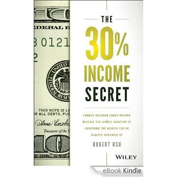 10-Minute Millionaire: The Shockingly Easy Trick for Making More Money than You Can Spend in Two Lifetimes: Former Goldman Sachs Insider Reveals the Simple ... the Wealth You've Always Dreamed of [eBook Kindle]
