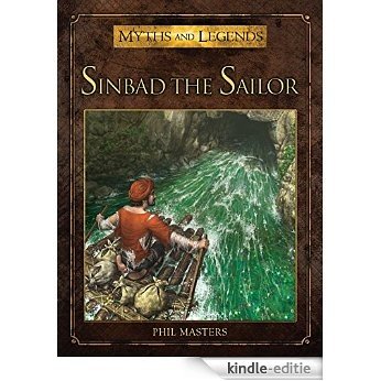 Sinbad the Sailor (Myths and Legends) [Kindle-editie]