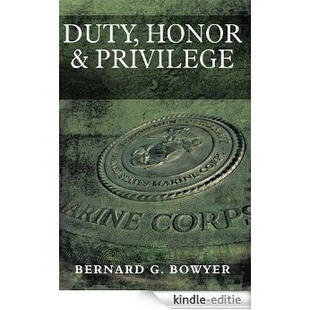 Duty, Honor & Privilege (English Edition) [Kindle-editie]
