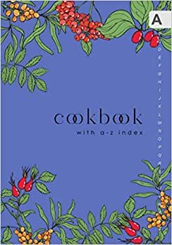 indir Cookbook with A-Z Index: A5 Small Recipe Journal for Own Recipes | Alphabetical Tabs Printed | Sketched Mix Berry Design Blue