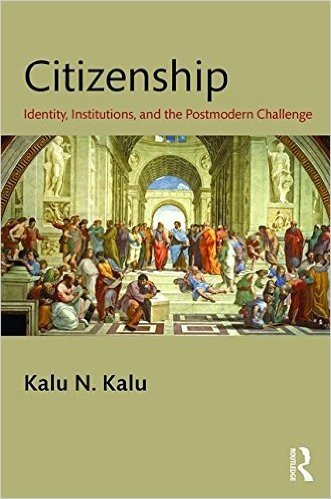 Citizenship: Identity, Institutions, and the Postmodern Challenge