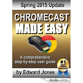 Chromecast Made Easy: A comprehensive step-by-step user guide (English Edition) [Kindle-editie] beoordelingen