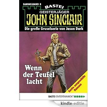 John Sinclair - Sammelband 8: Wenn der Teufel lacht (luebbe digital ebook) [Kindle-editie]