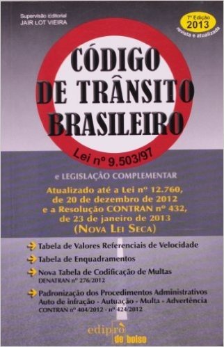 Código De Trânsito Brasileiro. Contendo A Nova Lei Seca