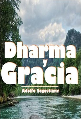 Dharma y Gracia (Spanish Edition)