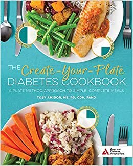 indir The Create-Your-Plate Diabetes Cookbook: A Plate Method Approach to Simple, Complete Meals