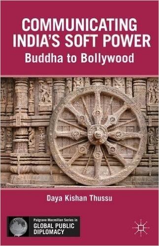 Communicating India's Soft Power: Buddha to Bollywood