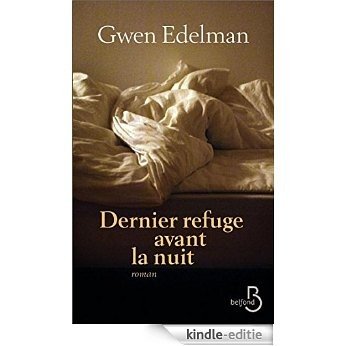 Dernier refuge avant la nuit (ROMAN) [Kindle-editie]
