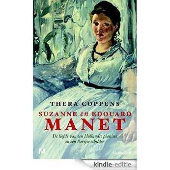 Suzanne en Edouard Manet [Kindle-editie]