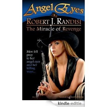 The Miracle of Revenge (Angel Eyes Book 1) (English Edition) [Kindle-editie]
