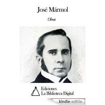 Obras de José Mármol (Spanish Edition) [Kindle-editie]